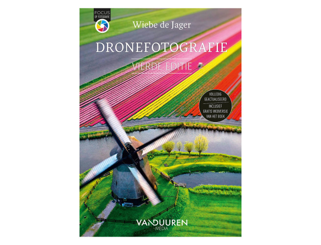 Focus op fotografie: Dronefotografie 4e editie