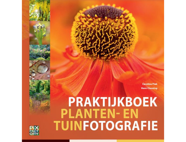Birdpix Praktijkboek Planten- en Tuinfotografie