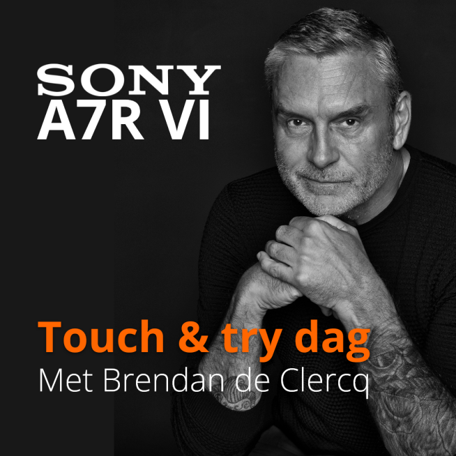Touch and try Sony A7R VI met Brendan de Clercq - 13 Juni middag