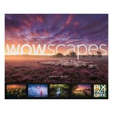 WOWSCAPES, Handboek voor spectaculaire landschapsfotografie